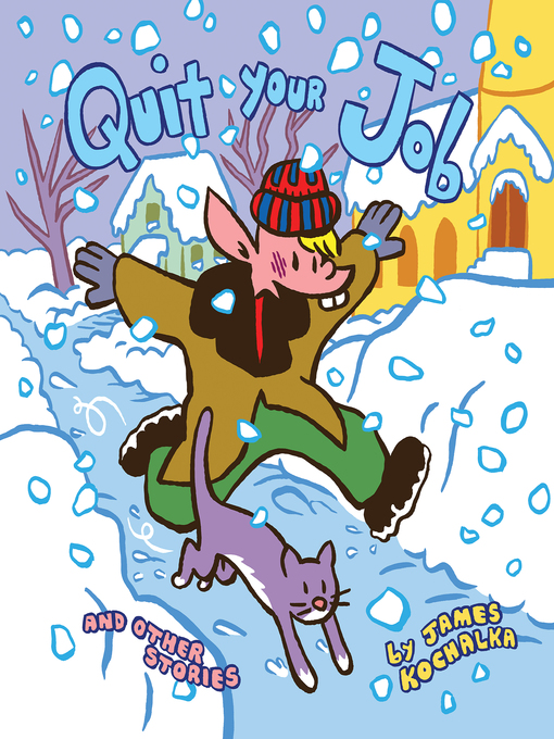 Title details for Quit Your Job by James Kochalka - Wait list